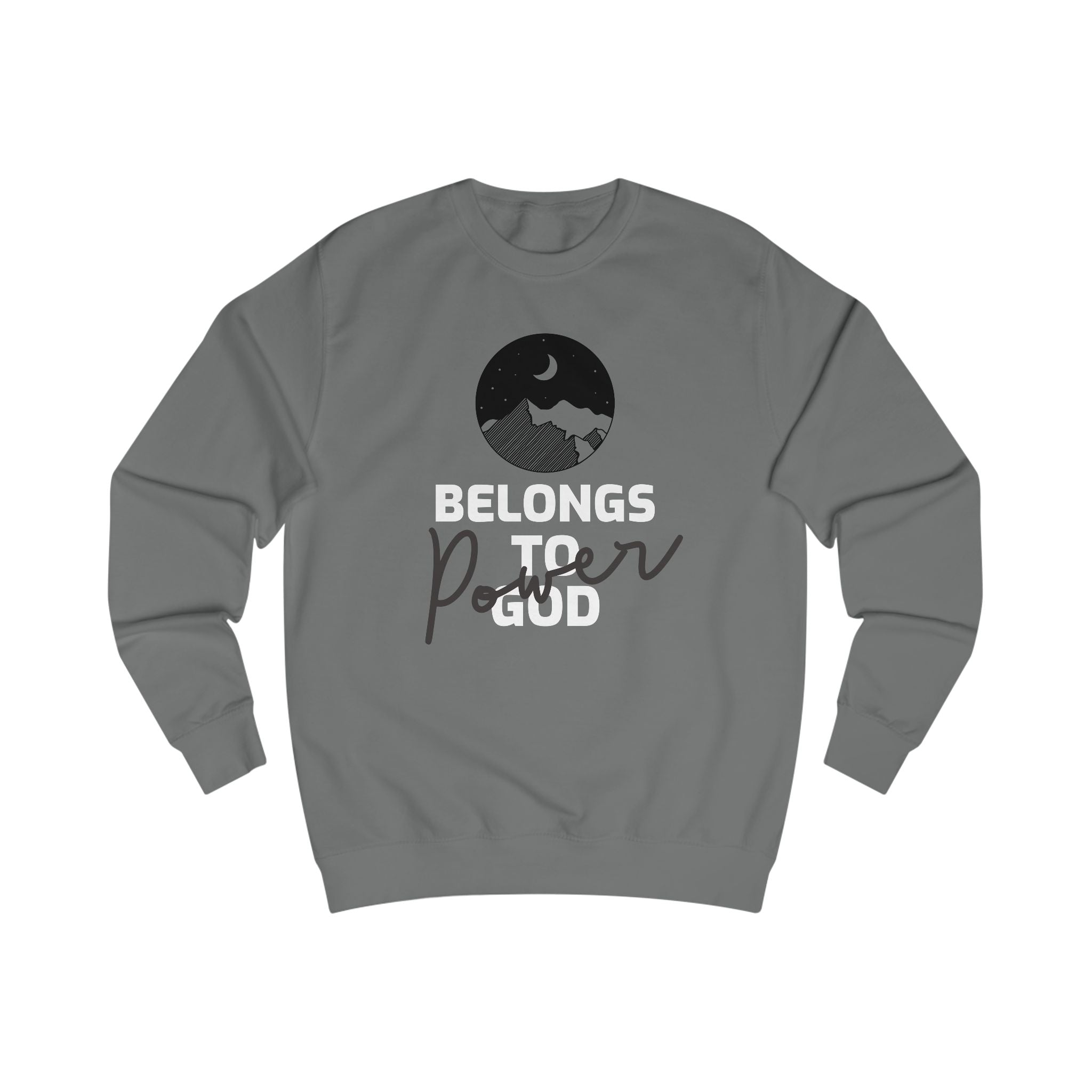 Power Belongs to God Unisex Sweatshirt